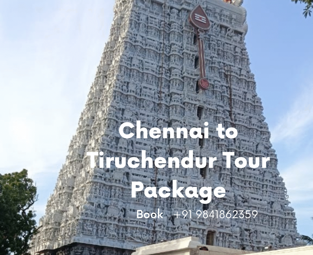 Chennai to Tiruchendur Tour Package