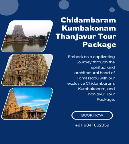 Chidambaram kumbakonam Thanjavur Tour Package
