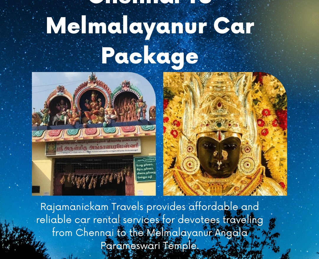 Chennai to Melmalayanur Angala Parameswari Temple Car Rental