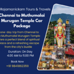 A Complete Guide to Traveling from Chennai to Muthumalai Murugan Temple
