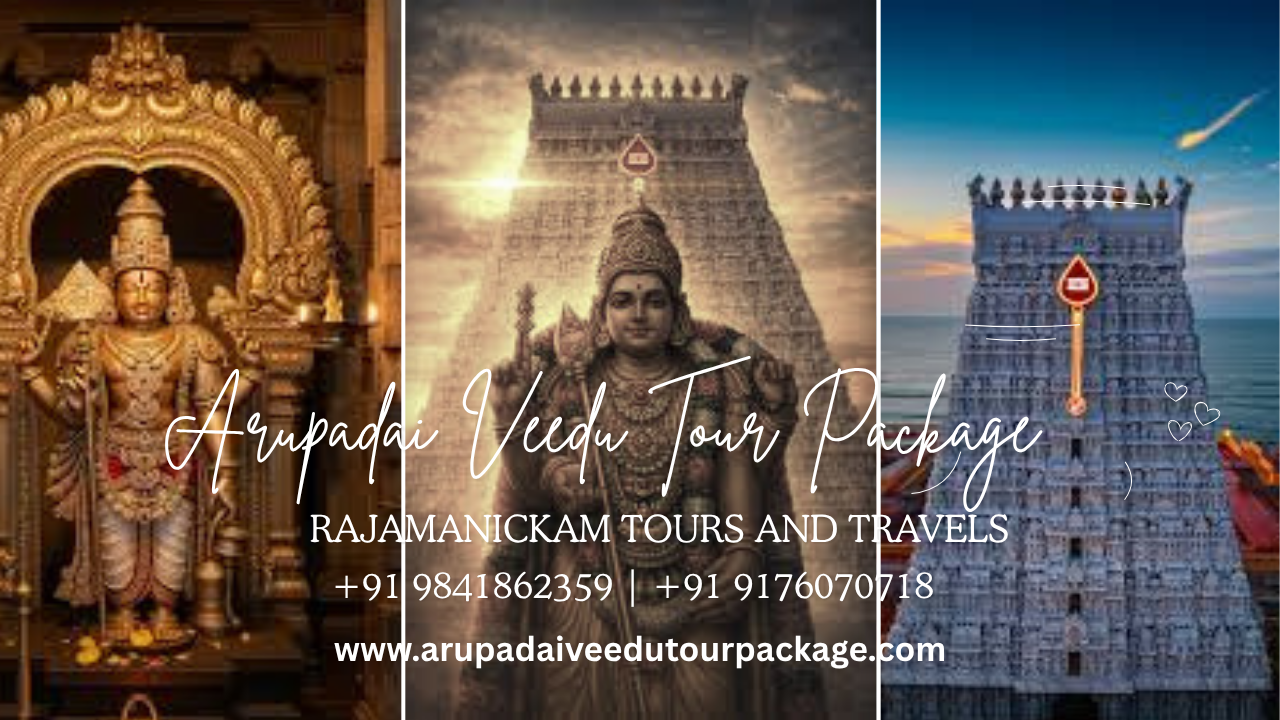 6 padai veedu tour from chennai in 3 days price