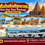 How to Plan Mahabalipuram One Day Tour Package from Chennai